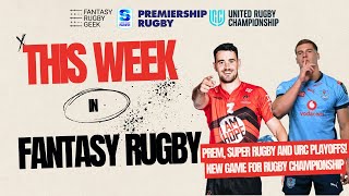 This Week in Fantasy Rugby - June 7 - Picks and Tips for Super Rugby, URC and Premiership Rugby