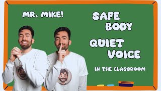 "In the Classroom!" Safe Body, Quiet Voice, Hands to Myself! Mr. Mike! Brain Break | Songs for Kids