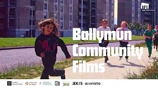 Ballymun Community Films
