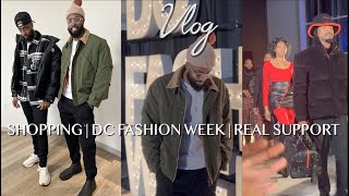 VLOG | SHOPPING, DC FASHION WEEK, SUPPORTING FRIENDS