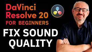 Sound Issues? Fix Audio Quality in DaVinci Resolve 20 (Ep7 for Beginners Over 40)