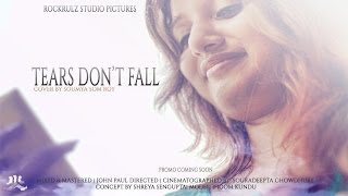 TEARS DON'T FALL (FIRST LOOK HD 2014)