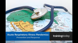 Acute Respiratory Illness Pandemics Prevention and Response Training Course [Sample]