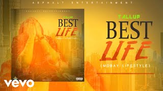 Tallup - Best Life (Official Audio)