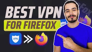 Best VPN For Firefox Browser 2025 | 3 Fastest VPNs Tested
