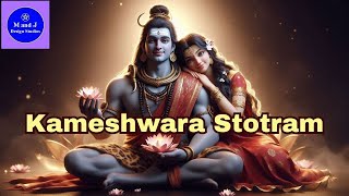 Kameshwara Stotram | The Hymn of Divine Love and Bliss