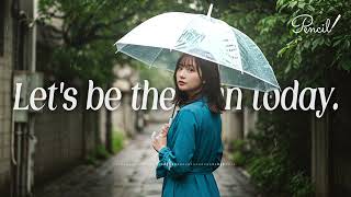 [𝙋𝙡𝙖𝙮𝙡𝙞𝙨𝙩] Let’s be the Rain today. 🌧️ | Chill Lofi for Work & Study.