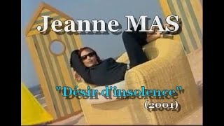 JEANNE MAS - DESIR D'INSOLENCE + Itw Marie-Ange Nardi (26/07/2001)
