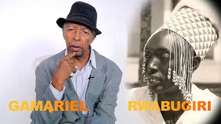 MENYA BYINSHI KU KIGANIRO GAMARIEL KUMYAKA 100 :MU BAGORE 3 BA RWABUGIRI UMWAMI UWO YAKUNDAGA CYANE