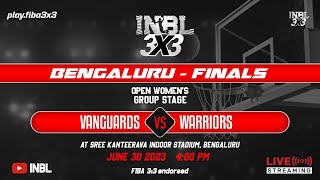 LIVE | Group Stage l Vanguards Vs Warriors (Women's) | INBL3x3 Season 2 | Final