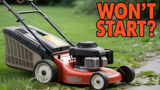 Top Things to Check When Your Lawnmower Won't Start!