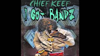 Chief Keef-I Got Bandz(El Turbo Pt.3)