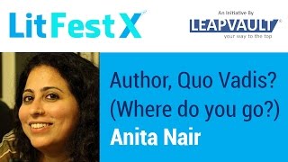 Anita Nair in live Q&A: Author, Quo Vadis? (Where do you go?)