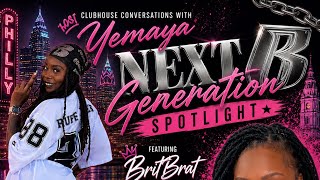 Episode 9: Next Generation Spotlight :BritBrat Philly Ruff Ryders