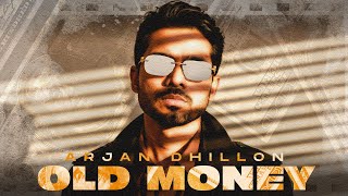 OLD MONEY - ARJAN DHILLON, MXRCI (Album) | LATEST PUNJABI SONGS 2026 | ARJANX