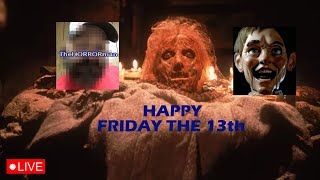FRIDAY THE 13th - LIVE STREAM!