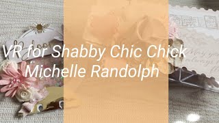 VR for Shabby Chic Chick Michelle Randolph