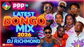 NEW BONGO MIX 2026 || DJ RICHMOND FT HARMONIZE, MARIOO, RAYVANNY, DIAMOND