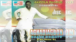 OSARO NOMAYO - AGHADIAGBON (full Album)