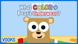 What Color is Bear's Underwear? | Read Aloud Kids Book | Vooks Narrated Storybooks