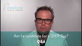 Dr. Benjamin Brown, Plastic Surgeon-Am I a Candidate for a DIEP Flap - Q & A