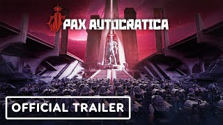 Pax Autocratica - Official Release Date Trailer