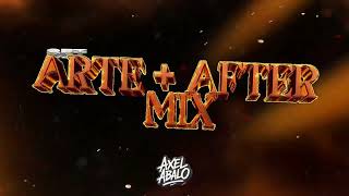 ARTE + AFTER MIX Vol. 1 / Axel Abalo