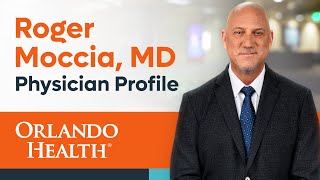 Dr. Roger Moccia | Vascular Surgeon - Orlando Health