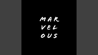 Marvelous