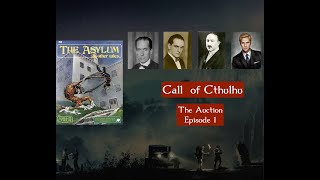 Call of Cthulhu RPG 7e: Actual Play - The Auction Episode 1