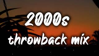 2000s nostalgia mix ~throwback playlist