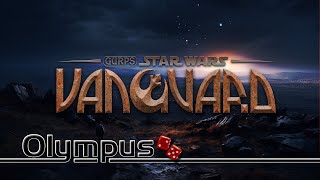GURPS Star Wars: Vanguard #S2E02 - Acts of Insurrection