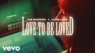 The Warning, Carín León - Love To Be Loved (Official Video)