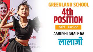 Dance Competition 2082 || AARUSHI GHALE 6A || 4th position || Lalaji || Greenland High School