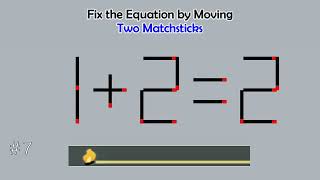 Matchstick Studio #  | Fix the math equation by moving one or two matchsticks |Logic puzzles