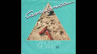Casablanca - Dancin' On The Sand (1984)