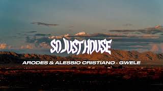 Arodes, Alessio Cristiano - Gwele [AFRO HOUSE]