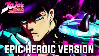 JJBA - Josuke Theme | Epic Heroic Version