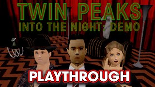 Twin Peaks Into The Night: Demo Full Playthrough - Hack The Movies Streams