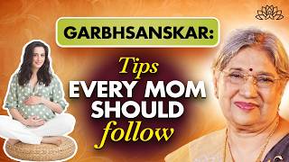 Garbhasanskar during Pregnancy | Ancient Secret for Healthy and Smart Baby | Dr Hansaji