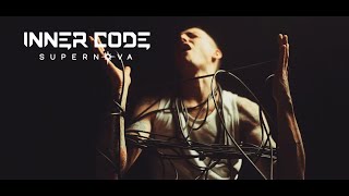Inner Code - Supernova (Official Music Video)