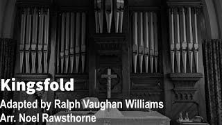 Kingsfold (Thine arm, O Lord, in days of old) - Ralph Vaughan William - Arr. Noel Rawsthorne