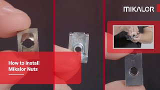 How to Install Mikalor Nuts