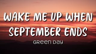 Green Day - Wake Me Up When September Ends (Lyrics)