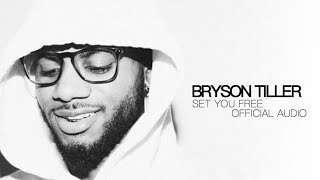 Bryson Tiller - "Set You Free" (Official Audio)