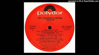 Ray, Goodman & Brown - If We Open Up (Polydor - 1982)
