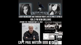 The Outer Realm Welcomes back with great honour,  special Guest Captain Paul Watson, Sea Shepherd