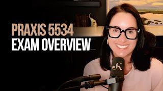 Praxis 5534: Overview | Kathleen Jasper