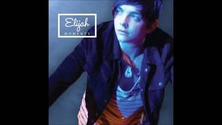 ELIJAH - CHANGED