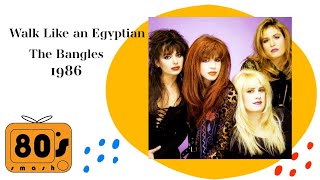 80S SMASH DANCE: WALK LIKE AN EGYPTIAN - THE BANGLES (1986)